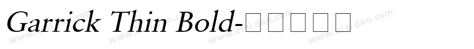 Garrick Thin Bold字体转换